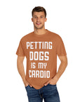 Pet Lover's Cardio T-Shirt - Dog Enthusiast Apparel, Gift for Dog Owners, Casual Wear, Fun Pet Sweatshirt, Unique Pet Lover Gift