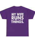 Graphic Tee - MY WIFE RUNS THINGS - Bold Minimalist Design - Funny Husband Gift - Black and White