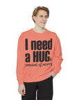 Hug-Themed Garment-Dyed Sweatshirt - Perfect for Gifting, Cozy Outfits, Casual Wear, Birthday Surprises, Everyday Comfort