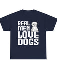 Real Men Love Dogs Tee, Unisex Pet Lover T-Shirt, Dog Dad Gift, Funny Animal Shirt, Casual Wear, Dog Lover Apparel