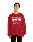 Okayest Dad Sweatshirt - Funny Father's Day Gift