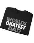 Okayest Dad Sweatshirt - Funny Father's Day Gift