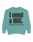 Hug-Themed Garment-Dyed Sweatshirt - Perfect for Gifting, Cozy Outfits, Casual Wear, Birthday Surprises, Everyday Comfort