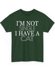 Funny Cat Lover Tee - I'm Not Single, I Have a Cat, Pet Owner Gift, Cat Mom Shirt, Unisex Cotton Tee, Gift for Cat Lovers