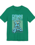 Damn Robot Unisex Tee, Funny Graphic T-Shirt, Casual Wear, Gift for Tech Lovers, Robot Theme Shirt, Everyday Humor