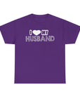 Cute Couple Tee, I Love My Husband Shirt, Unisex Cotton Top, Gift for Him, Anniversary Celebration Wear