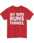 Graphic Tee - MY WIFE RUNS THINGS - Bold Minimalist Design - Funny Husband Gift - Black and White