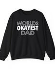 Okayest Dad Sweatshirt - Funny Father's Day Gift