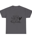 Funny Quote Tee with Heart, Unisex Heavy Cotton Shirt, Casual Wear, Gift for Friends, Birthday, Humor, Everyday Apparel