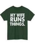 Graphic Tee - MY WIFE RUNS THINGS - Bold Minimalist Design - Funny Husband Gift - Black and White
