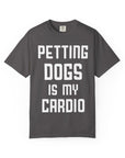 Pet Lover's Cardio T-Shirt - Dog Enthusiast Apparel, Gift for Dog Owners, Casual Wear, Fun Pet Sweatshirt, Unique Pet Lover Gift