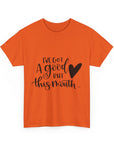 Funny Quote Tee with Heart, Unisex Heavy Cotton Shirt, Casual Wear, Gift for Friends, Birthday, Humor, Everyday Apparel