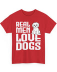 Real Men Love Dogs Tee, Unisex Pet Lover T-Shirt, Dog Dad Gift, Funny Animal Shirt, Casual Wear, Dog Lover Apparel