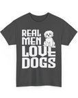 Real Men Love Dogs Tee, Unisex Pet Lover T-Shirt, Dog Dad Gift, Funny Animal Shirt, Casual Wear, Dog Lover Apparel