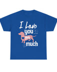 I Love You This Much Unisex Heavy Cotton Tee - Dachshund Lover Gift, Cute Dog Apparel, Everyday Wear, Pet Lover Tee, Funny Dog Shirt