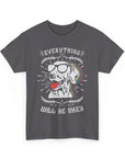Unisex Heavy Cotton Tee with Positive Dog Graphic, Chill Vibes, Gift for Dog Lovers, Everyday Wear, Motivational Shirt, Casual Tee