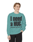 Hug-Themed Garment-Dyed Sweatshirt - Perfect for Gifting, Cozy Outfits, Casual Wear, Birthday Surprises, Everyday Comfort