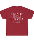 Funny Cat Lover Tee - I'm Not Single, I Have a Cat, Pet Owner Gift, Cat Mom Shirt, Unisex Cotton Tee, Gift for Cat Lovers
