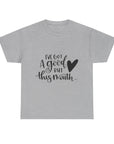 Funny Quote Tee with Heart, Unisex Heavy Cotton Shirt, Casual Wear, Gift for Friends, Birthday, Humor, Everyday Apparel