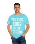 Pet Lover's Cardio T-Shirt - Dog Enthusiast Apparel, Gift for Dog Owners, Casual Wear, Fun Pet Sweatshirt, Unique Pet Lover Gift