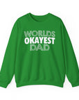 Okayest Dad Sweatshirt - Funny Father's Day Gift