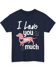 I Love You This Much Unisex Heavy Cotton Tee - Dachshund Lover Gift, Cute Dog Apparel, Everyday Wear, Pet Lover Tee, Funny Dog Shirt