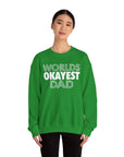 Okayest Dad Sweatshirt - Funny Father's Day Gift
