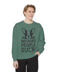 Funny Dog Sweatshirt - Because People Suck, Unisex Sweatshirt, Casual Wear, Gift for Dog Lovers, Funny Quote Apparel