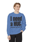 Hug-Themed Garment-Dyed Sweatshirt - Perfect for Gifting, Cozy Outfits, Casual Wear, Birthday Surprises, Everyday Comfort