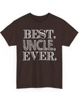 Best Uncle Ever Unisex Heavy Cotton Tee, Gift for Uncle, Family Reunion Tee, Uncle Appreciation Shirt, Father's Day Gift