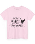Funny Quote Tee with Heart, Unisex Heavy Cotton Shirt, Casual Wear, Gift for Friends, Birthday, Humor, Everyday Apparel