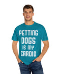 Pet Lover's Cardio T-Shirt - Dog Enthusiast Apparel, Gift for Dog Owners, Casual Wear, Fun Pet Sweatshirt, Unique Pet Lover Gift