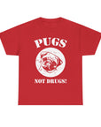 Pugs Not Drugs Unisex Heavy Cotton Tee | Funny Dog Lovers T-Shirt, Gift for Pet Owners, Casual Wear, Dog-Themed Apparel, Pug Enthusiast Top