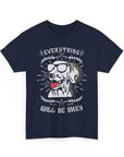 Unisex Heavy Cotton Tee with Positive Dog Graphic, Chill Vibes, Gift for Dog Lovers, Everyday Wear, Motivational Shirt, Casual Tee