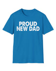 Black PROUD NEW DAD T-Shirt
