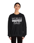 Okayest Dad Sweatshirt - Funny Father's Day Gift