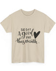 Funny Quote Tee with Heart, Unisex Heavy Cotton Shirt, Casual Wear, Gift for Friends, Birthday, Humor, Everyday Apparel