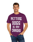 Pet Lover's Cardio T-Shirt - Dog Enthusiast Apparel, Gift for Dog Owners, Casual Wear, Fun Pet Sweatshirt, Unique Pet Lover Gift