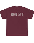Graphic Tee - Bold & Confident 'THAT GUY' phrase on Black Shirt