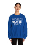 Okayest Dad Sweatshirt - Funny Father's Day Gift