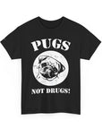 Pugs Not Drugs Unisex Heavy Cotton Tee | Funny Dog Lovers T-Shirt, Gift for Pet Owners, Casual Wear, Dog-Themed Apparel, Pug Enthusiast Top