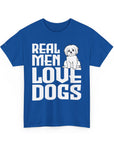 Real Men Love Dogs Tee, Unisex Pet Lover T-Shirt, Dog Dad Gift, Funny Animal Shirt, Casual Wear, Dog Lover Apparel