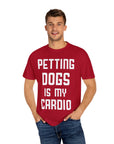 Pet Lover's Cardio T-Shirt - Dog Enthusiast Apparel, Gift for Dog Owners, Casual Wear, Fun Pet Sweatshirt, Unique Pet Lover Gift