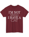 Funny Cat Lover Tee - I'm Not Single, I Have a Cat, Pet Owner Gift, Cat Mom Shirt, Unisex Cotton Tee, Gift for Cat Lovers