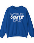 Okayest Dad Sweatshirt - Funny Father's Day Gift