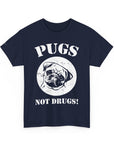 Pugs Not Drugs Unisex Heavy Cotton Tee | Funny Dog Lovers T-Shirt, Gift for Pet Owners, Casual Wear, Dog-Themed Apparel, Pug Enthusiast Top