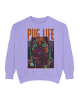 Pug Life Unisex Garment-Dyed Sweatshirt, Cute Dog Apparel, Animal Lover Gift, Cozy Sweatshirt, Pet Owner Fashion