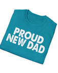 Black PROUD NEW DAD T-Shirt