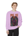 Pug Life Unisex Garment-Dyed Sweatshirt, Cute Dog Apparel, Animal Lover Gift, Cozy Sweatshirt, Pet Owner Fashion