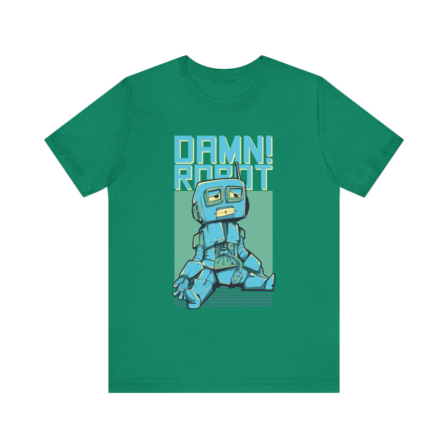 Damn Robot Unisex Tee, Funny Graphic T-Shirt, Casual Wear, Gift for Tech Lovers, Robot Theme Shirt, Everyday Humor
